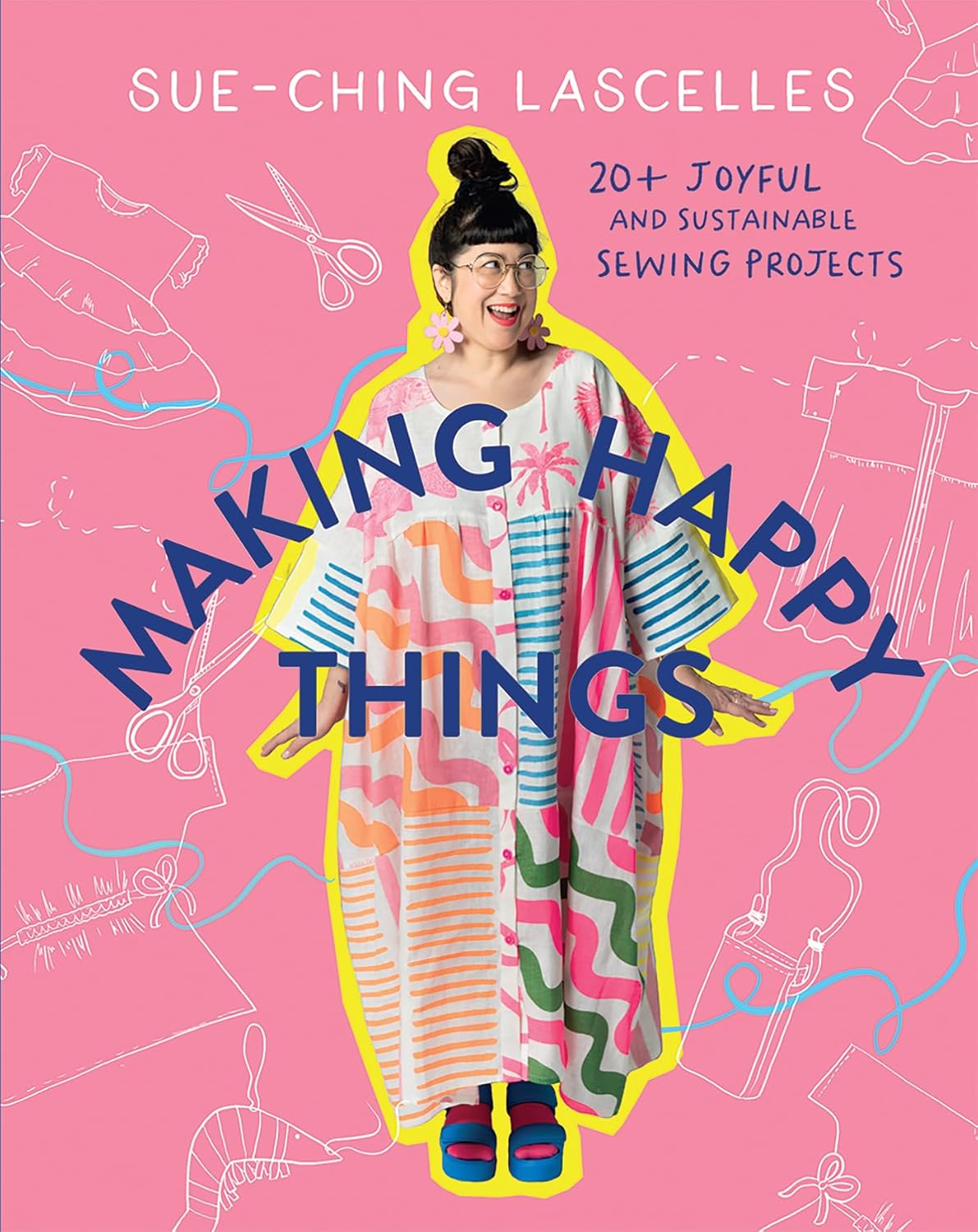 Making Happy Things: 20 Joyful and Sustainable Sewing Projects baixar livro de graça
