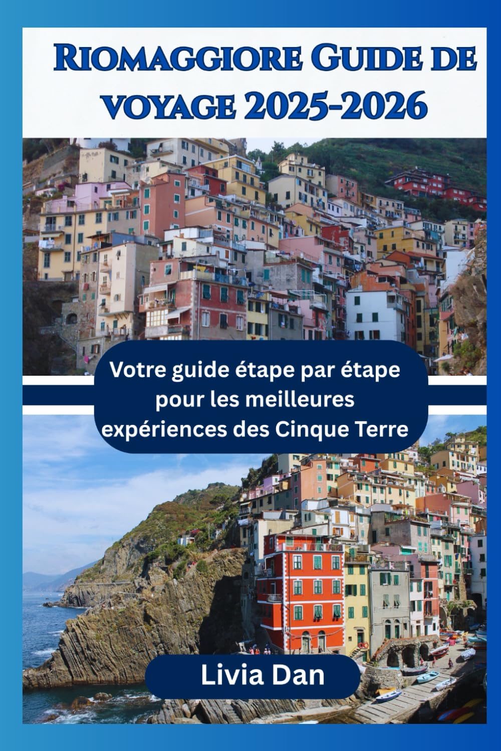 Riomaggiore Guide de voyage 2025-2026: Votre guide étape par étape pour les meilleures expériences des Cinque Terre baixar livro de graça