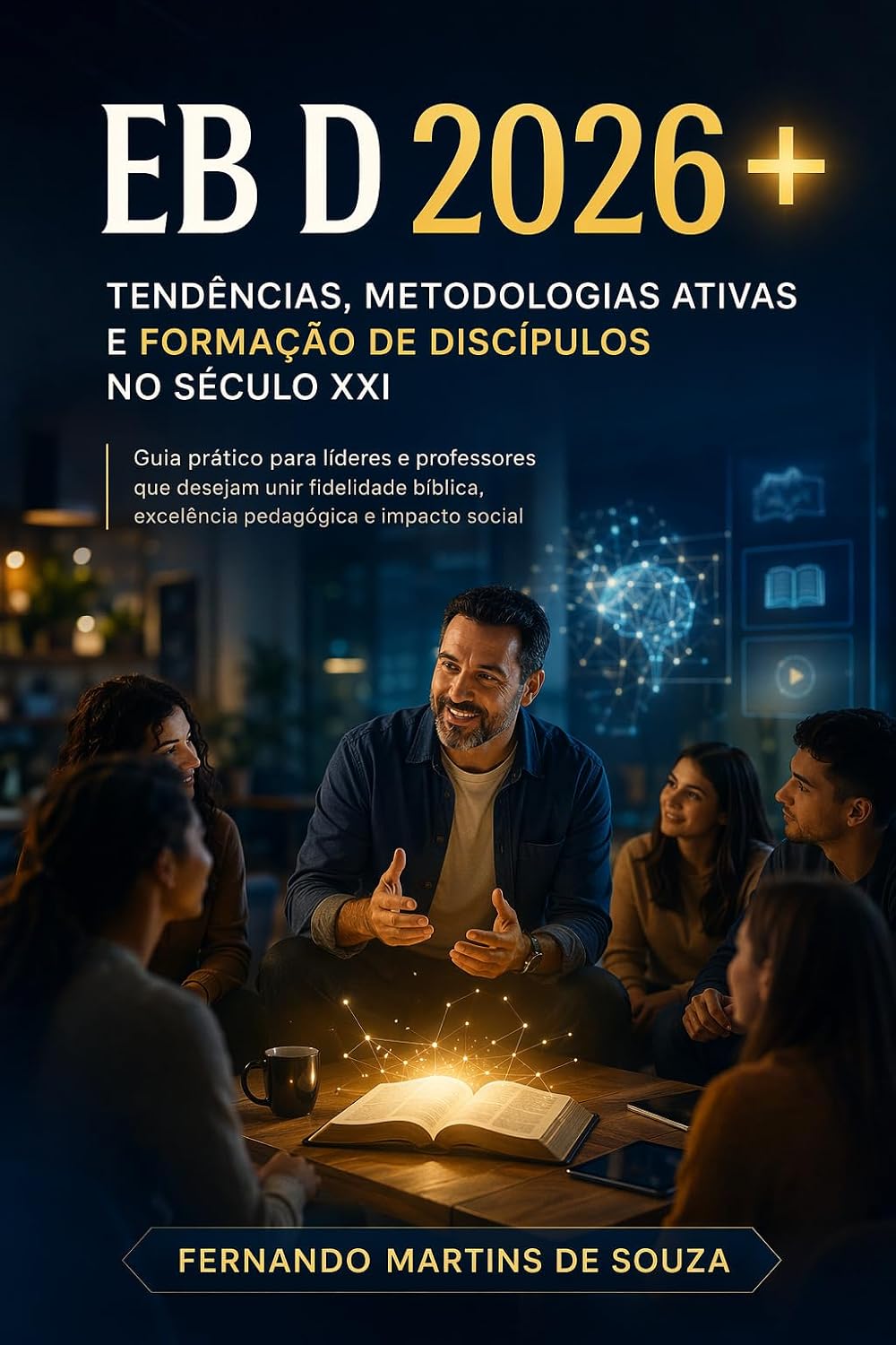 CADERNO DE FORMAÇÃO DOCENTE 2026: Como usar a Inteligência Artificial,Metodologias Ativas e Competências Socioemocionais para Transformar a Sala de Aula baixar o livro de graça