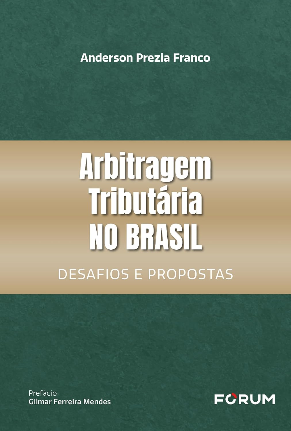 Arbitragem tributária no Brasil: desafios e propostas
