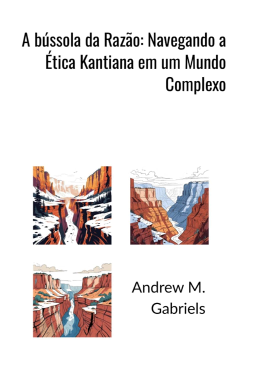 ler totalmente A Bússola Da Razão: Navegando A Ética Kantiana Em Um Mundo Complexo