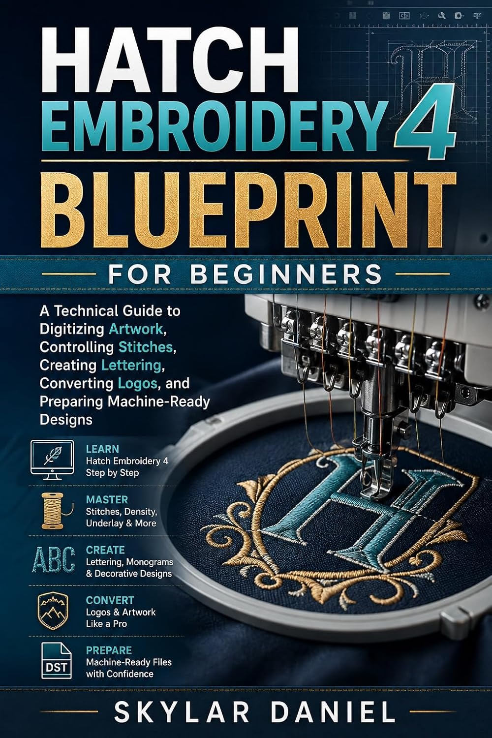 HATCH EMBROIDERY 4 BLUEPRINT FOR BEGINNERS: A Technical Guide to Digitizing Artwork, Controlling Stitches, Creating Lettering, Converting Logos, and Preparing Machine-Ready Designs (English Edition) baixar livro de graça