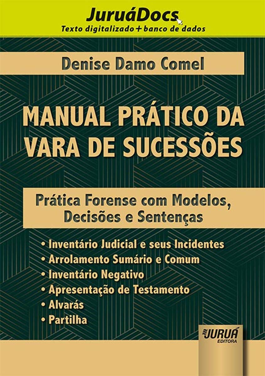 capítulo por capítulo baixar Manual Prático da Vara de Sucessões - Prática Forense com Modelos, Decisões e Sentenças: JuruáDocs: Texto on-line + banco de dados