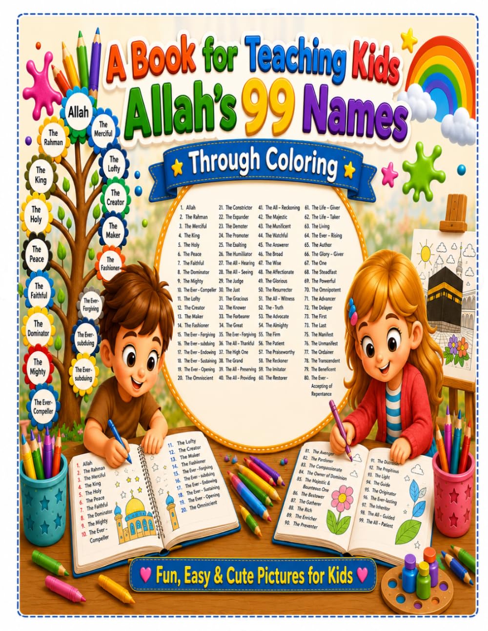 ALLAH 99 NAMES: A book for teaching children ALLAH 99 NAMES with coloring in both Arabic and English and their pronunciation in English baixar o livro de graça