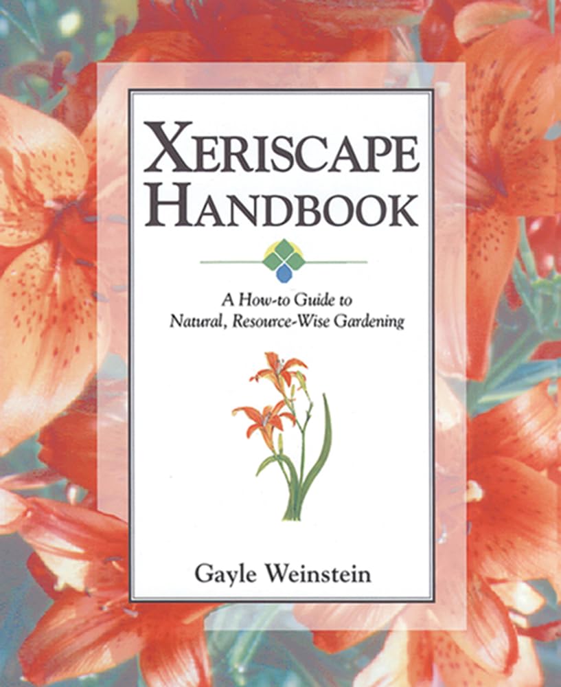 Xeriscape Handbook: A How-To Guide to Natural Resource-Wise Gardening baixar livro de graça