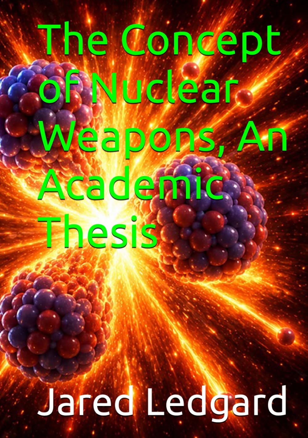 ler totalmente The Concept of Nuclear Weapons, An Academic Thesis
