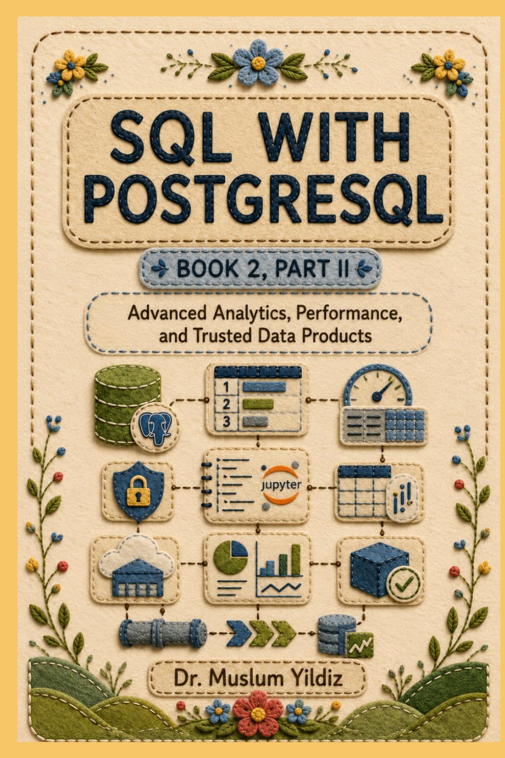 SQL with PostgreSQL: Advanced Analytics, Performance, and Trusted Data Products (The Modern Data Foundations Series) baixar o livro de graça