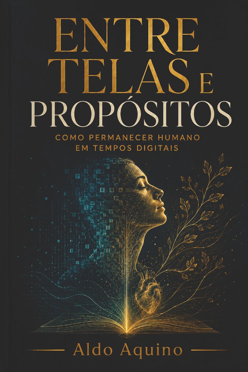 capítulo por capítulo baixar Entre Telas e Propósitos: Como permanecer humano em tempos digitais (Portuguese Edition)