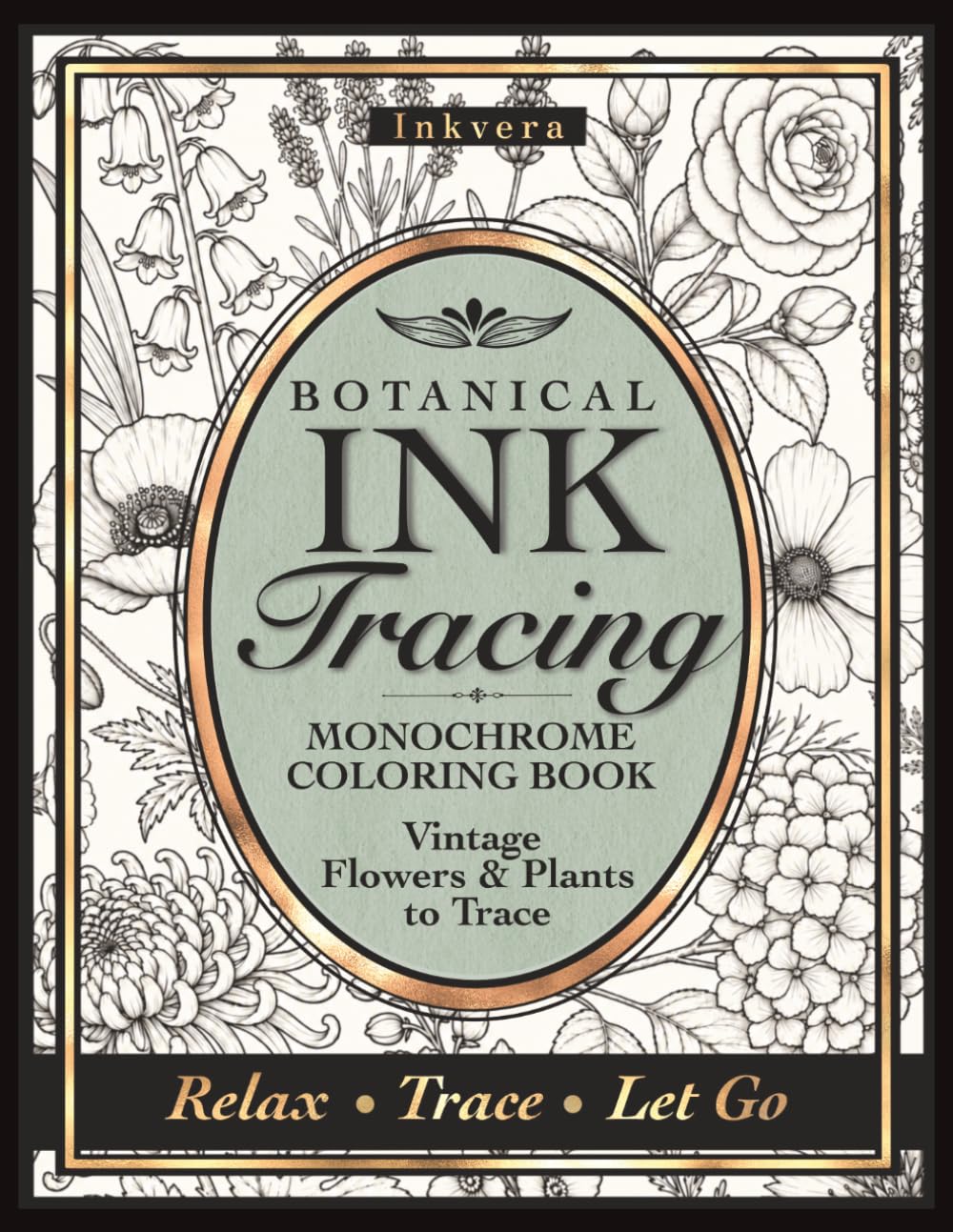 Botanical Ink Tracing: Monochrome Coloring Book with Vintage Flowers & Plants to Trace for Relaxation and Mindful Creativity baixar o livro de graça