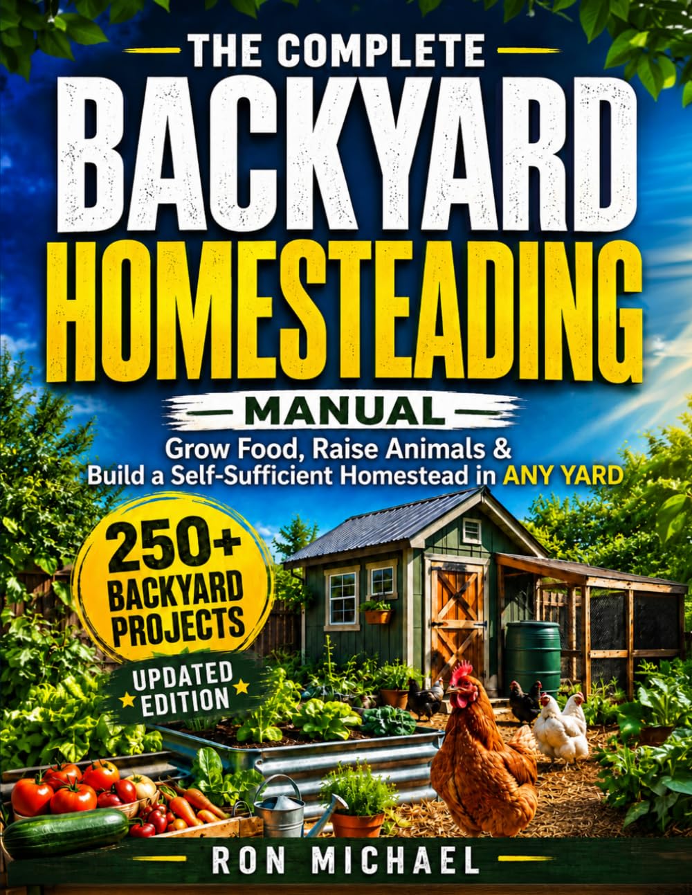 capítulo por capítulo baixar The Complete Backyard Homesteading Manual: Grow Your Own Food, Raise Animals & Build a Self-Sufficient Homestead in ANY YARD — Simple Systems That Work Without Expensive Equipment or Complex Setup