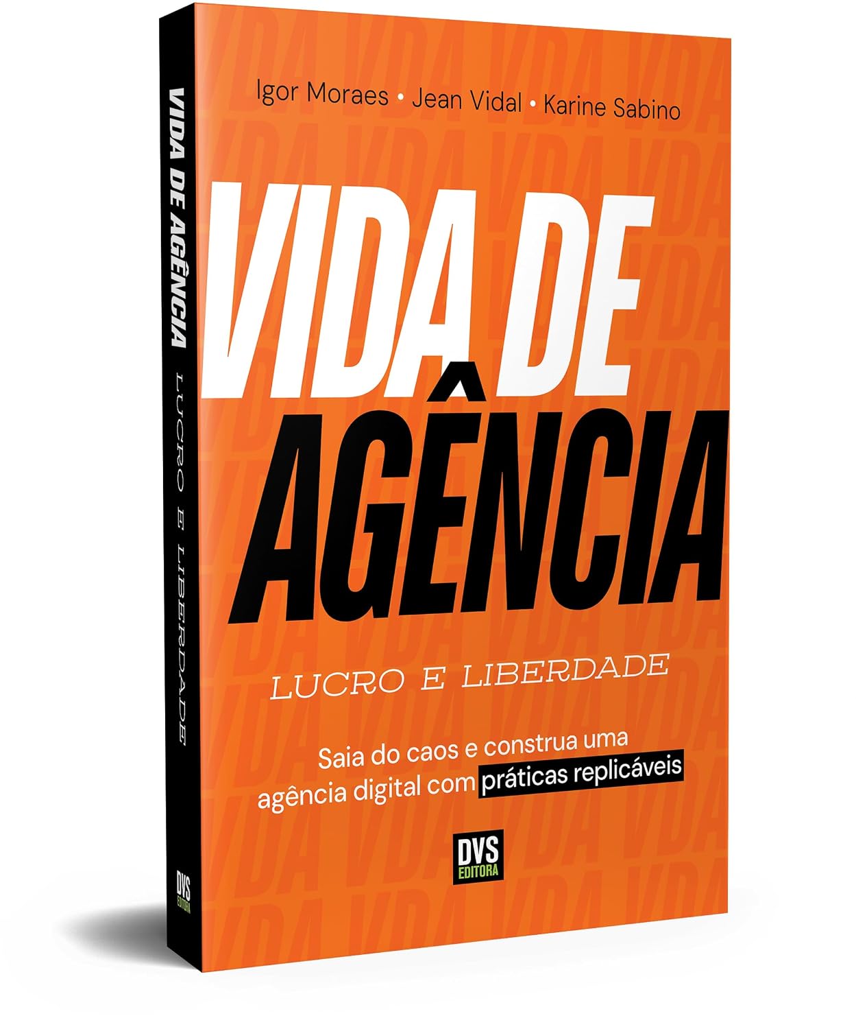 ler totalmente Vida de Agência: Lucro e Liberdade - Saia do caos e construa uma agência digital com práticas replicáveis