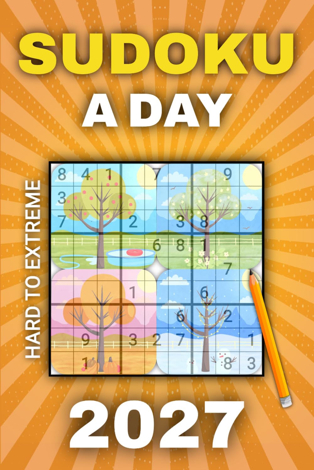 Sudoku A Day 2027: Built for Experienced Solvers: 365 Daily Puzzles for Adults & Seniors Across Three Escalating Levels From Hard to Extreme baixar o livro de graça