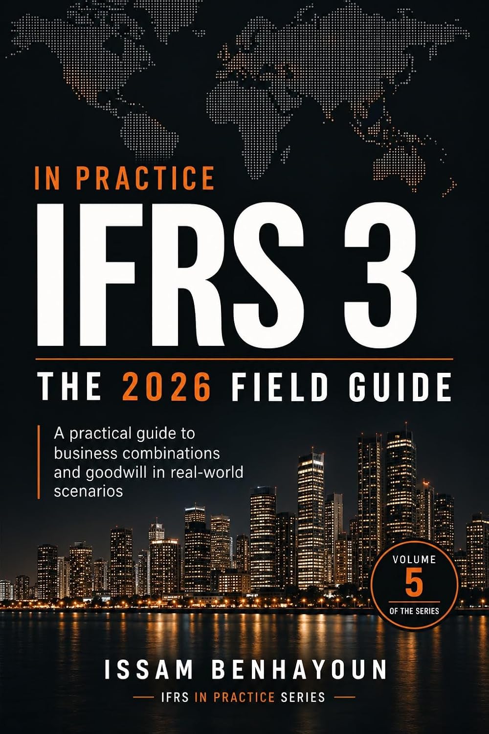 IFRS 3 IN PRACTICE: THE 2026 ESSENTIAL FIELD GUIDE (IFRS in Practice) (English Edition) baixar livro de graça