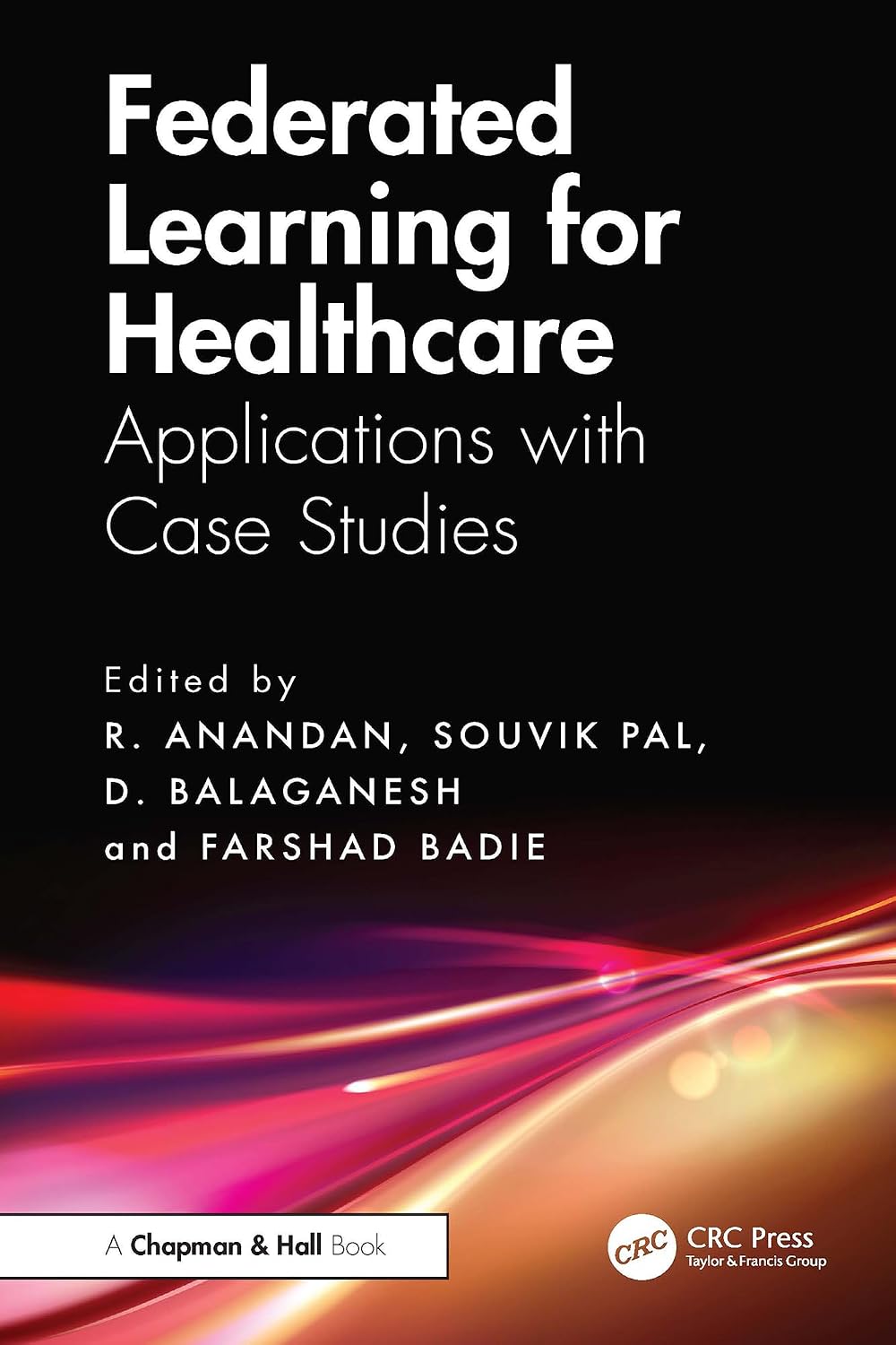 capítulo por capítulo baixar Federated Learning for Healthcare: Applications with Case Studies (English Edition)