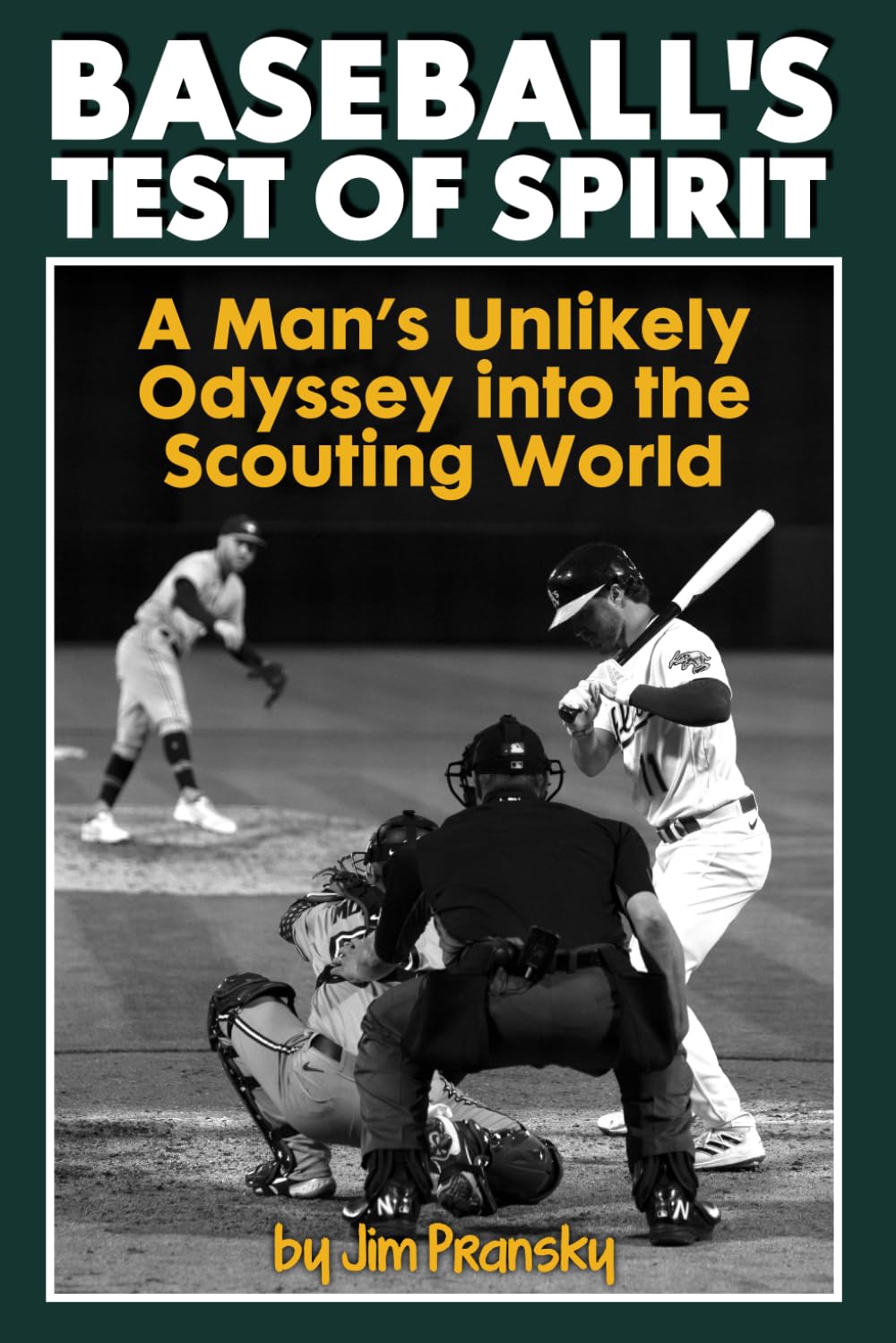 ler totalmente BASEBALL'S TEST OF SPIRIT: A MAN'S UNLIKELY ODYSSEY INTO THE SCOUTING WORLD