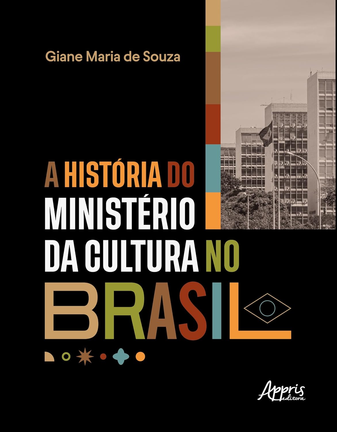 A História do Ministério da Cultura no Brasil baixar o livro de graça