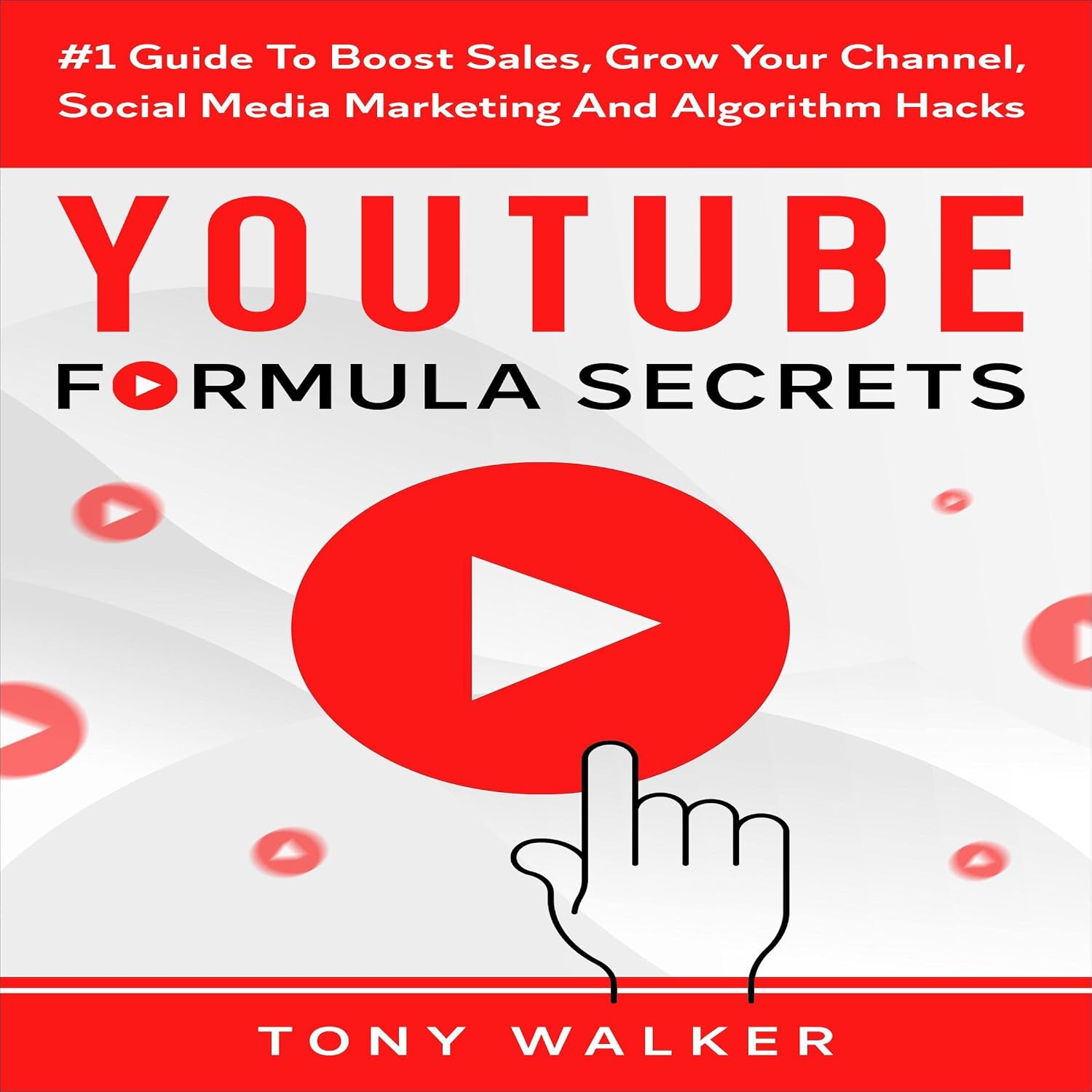 ler totalmente YouTube Formula Secrets: #1 Guide to Boost Sales, Grow Your Channel, Social Media Marketing and Algorithm Hacks
