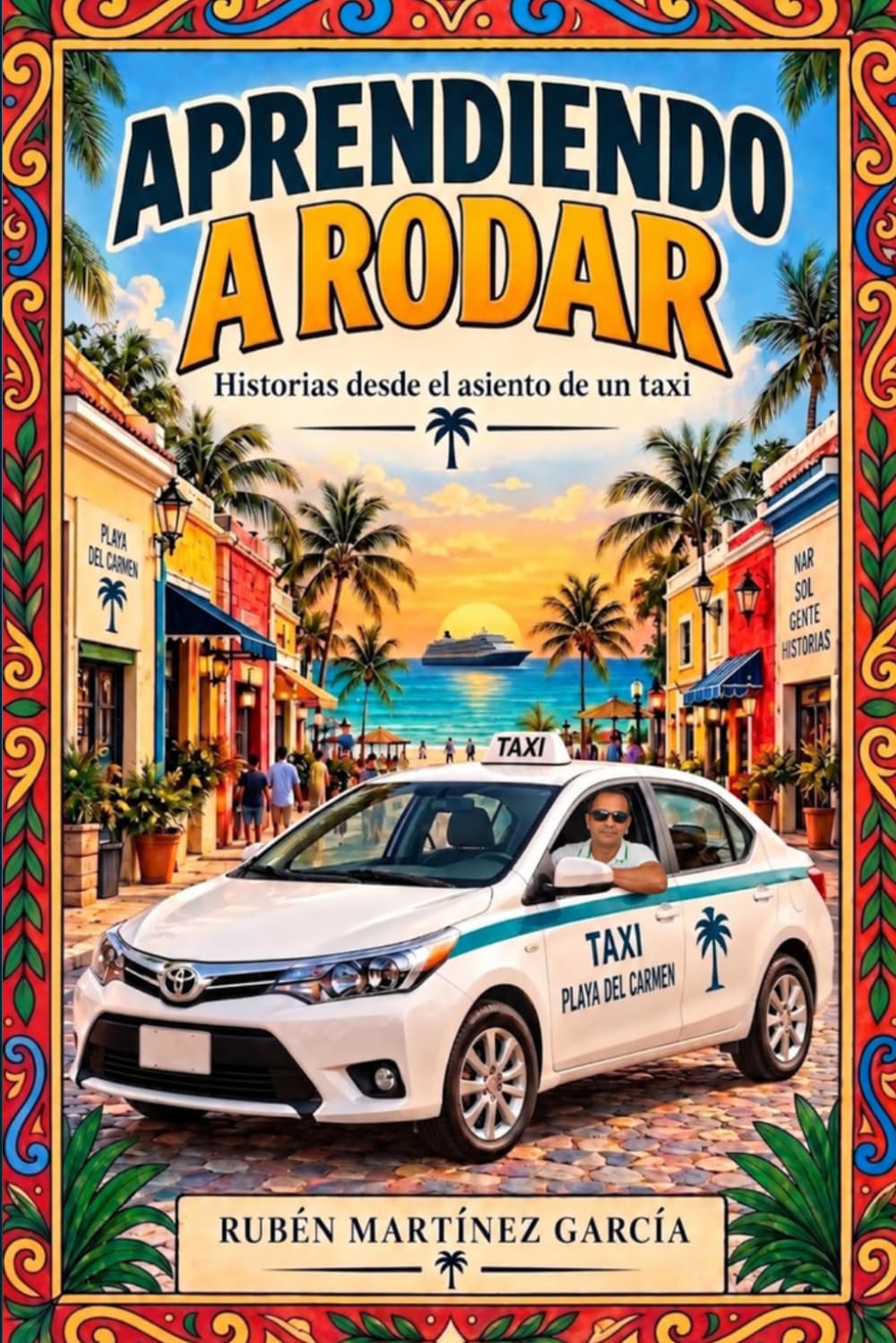 ler totalmente APRENDIENDO A RODAR: Historias desde el asiento de un taxi (Spanish Edition)