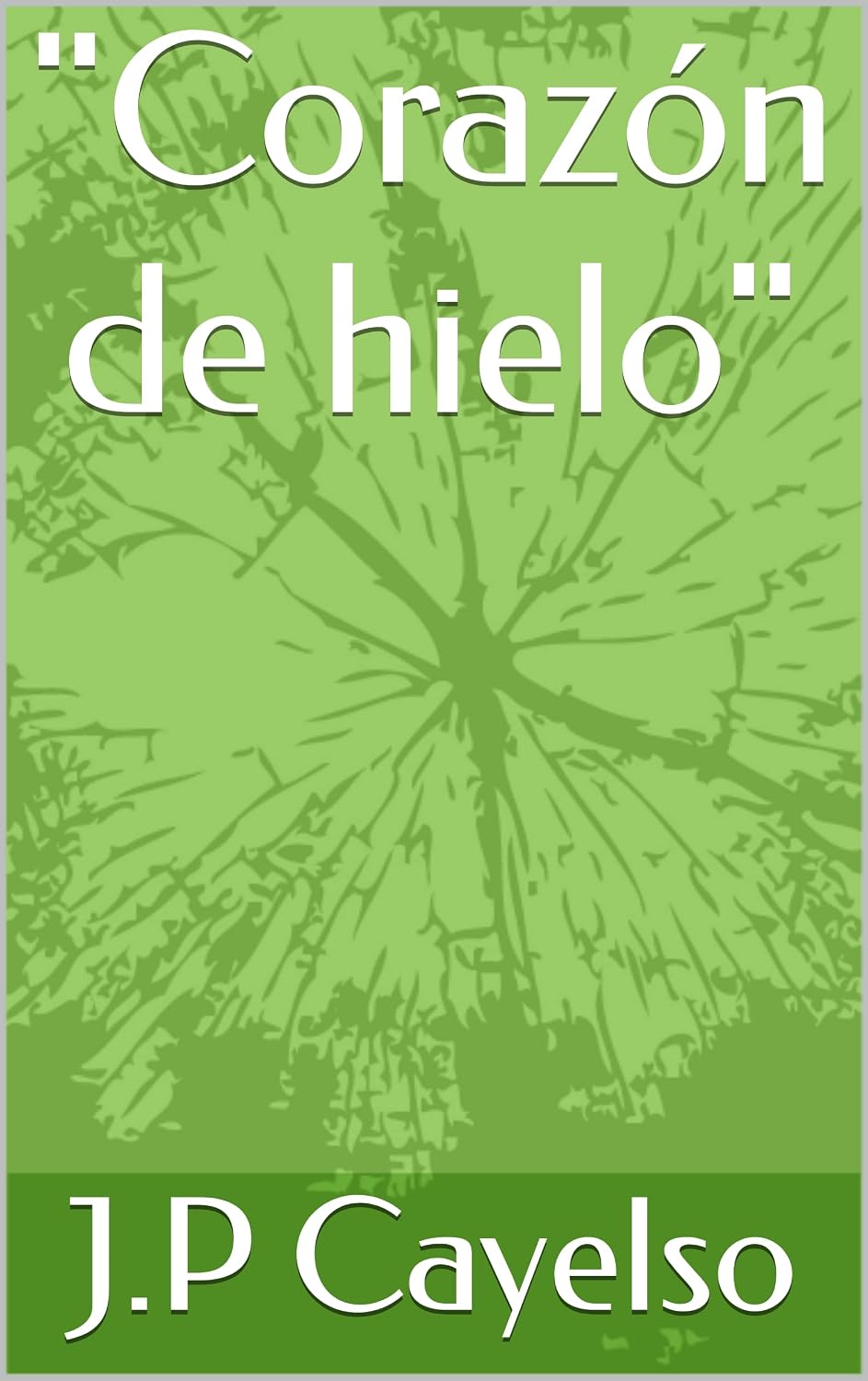 "Corazón de hielo": Rimas poéticas (Spanish Edition) baixar livro de graça