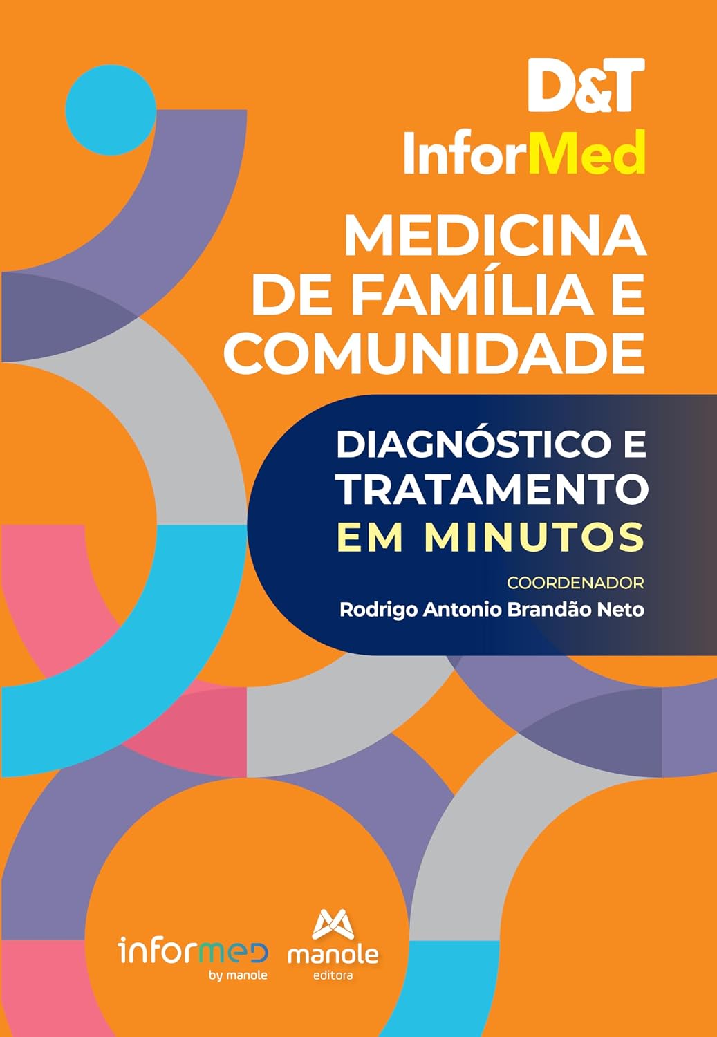 D&T InforMed Medicina de Família e Comunidade: diagnóstico e tratamento em minutos baixar livro de graça