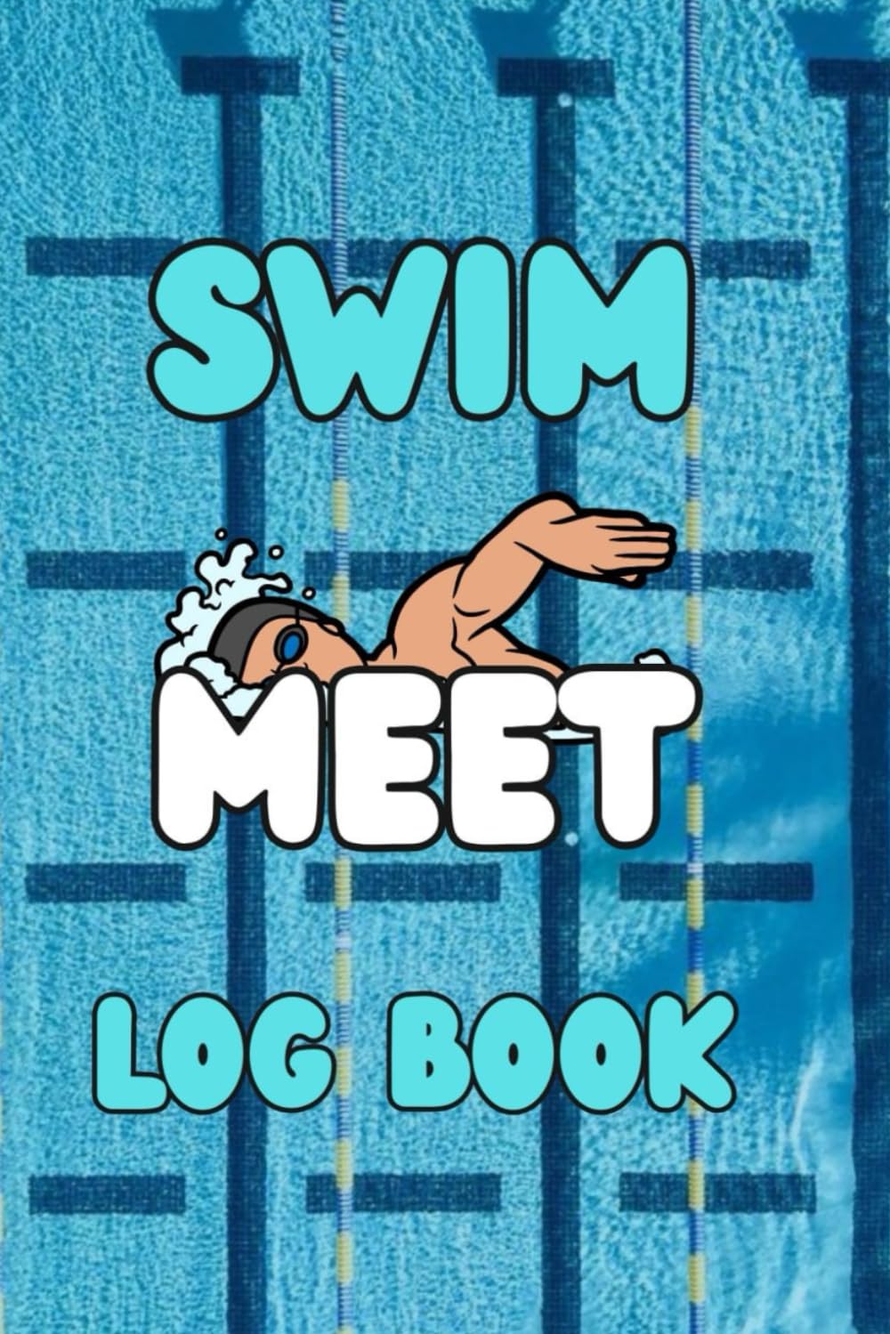 ler totalmente Swim Meet Log Book: swim journal, Competition & Practice Tracker for Recording Swim Times, Events, Splits, Goals, and Performance Notes.