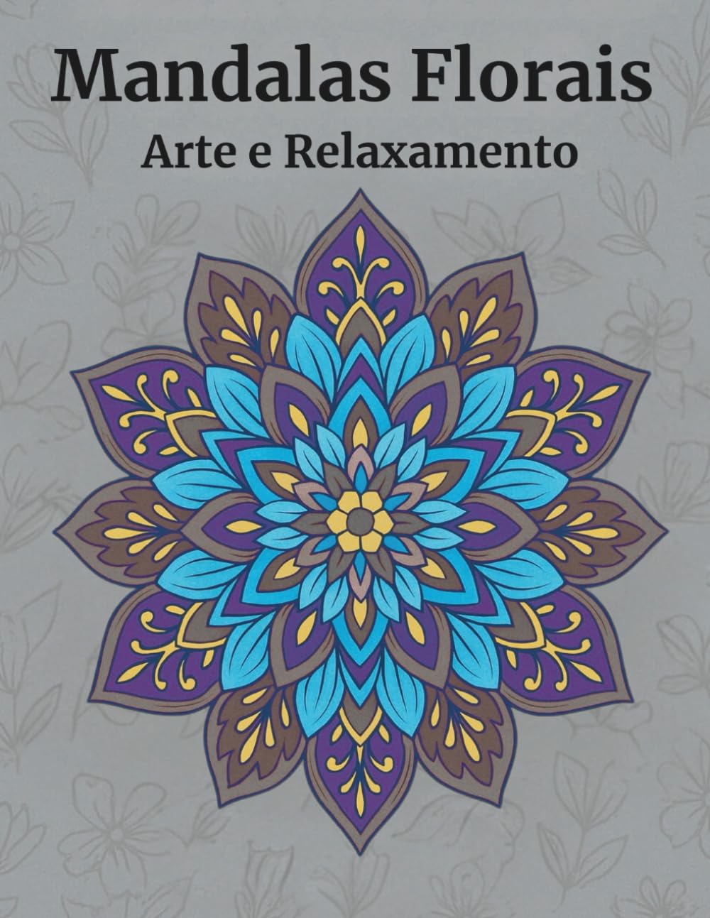 ler totalmente Mandalas Florais: Arte e Relaxamento (Portuguese Edition)