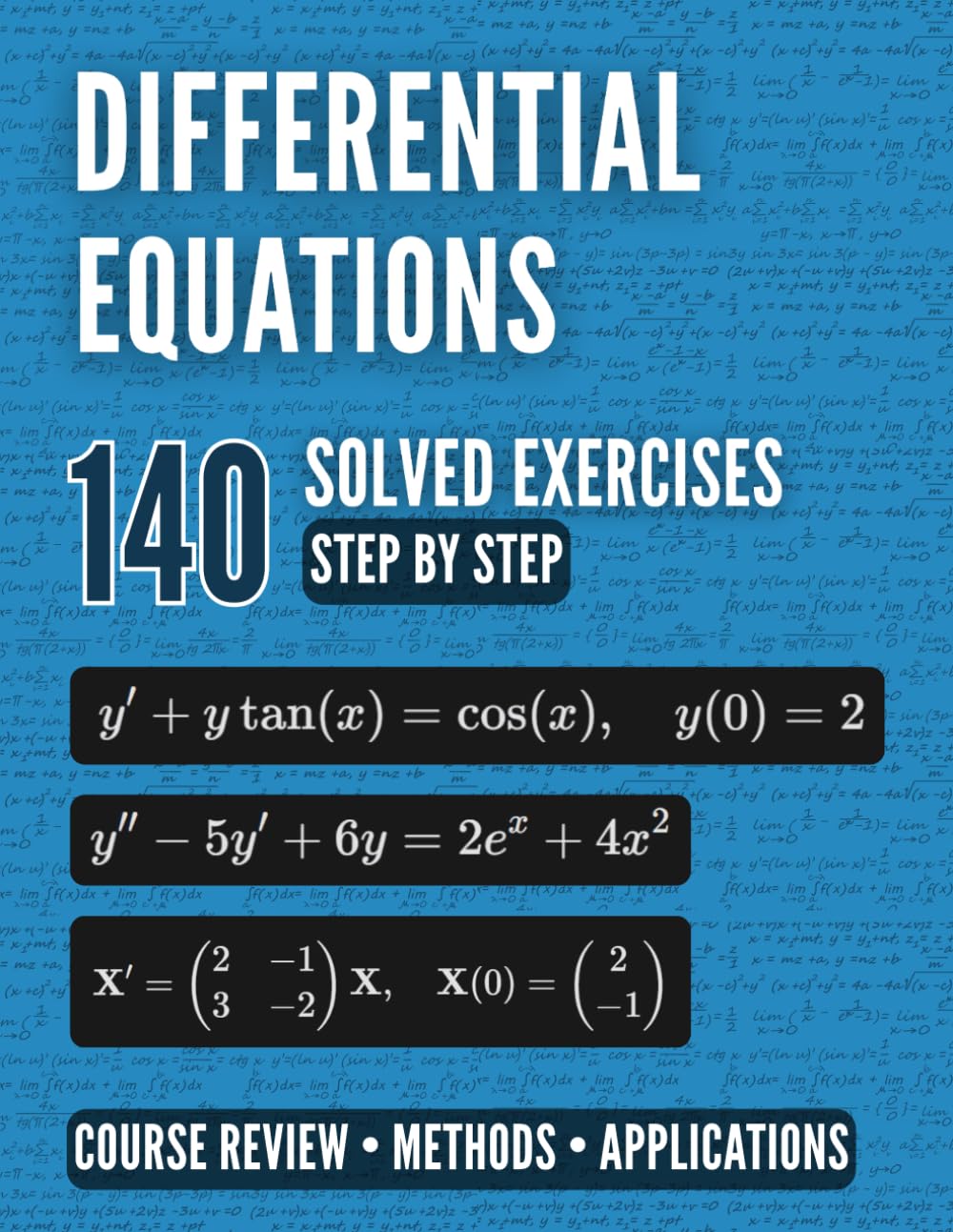 Mastering Differential Equations: The Complete Guide: Course Review, Methods and 140 Step-by-Step Solved Exercises baixar o livro de graça