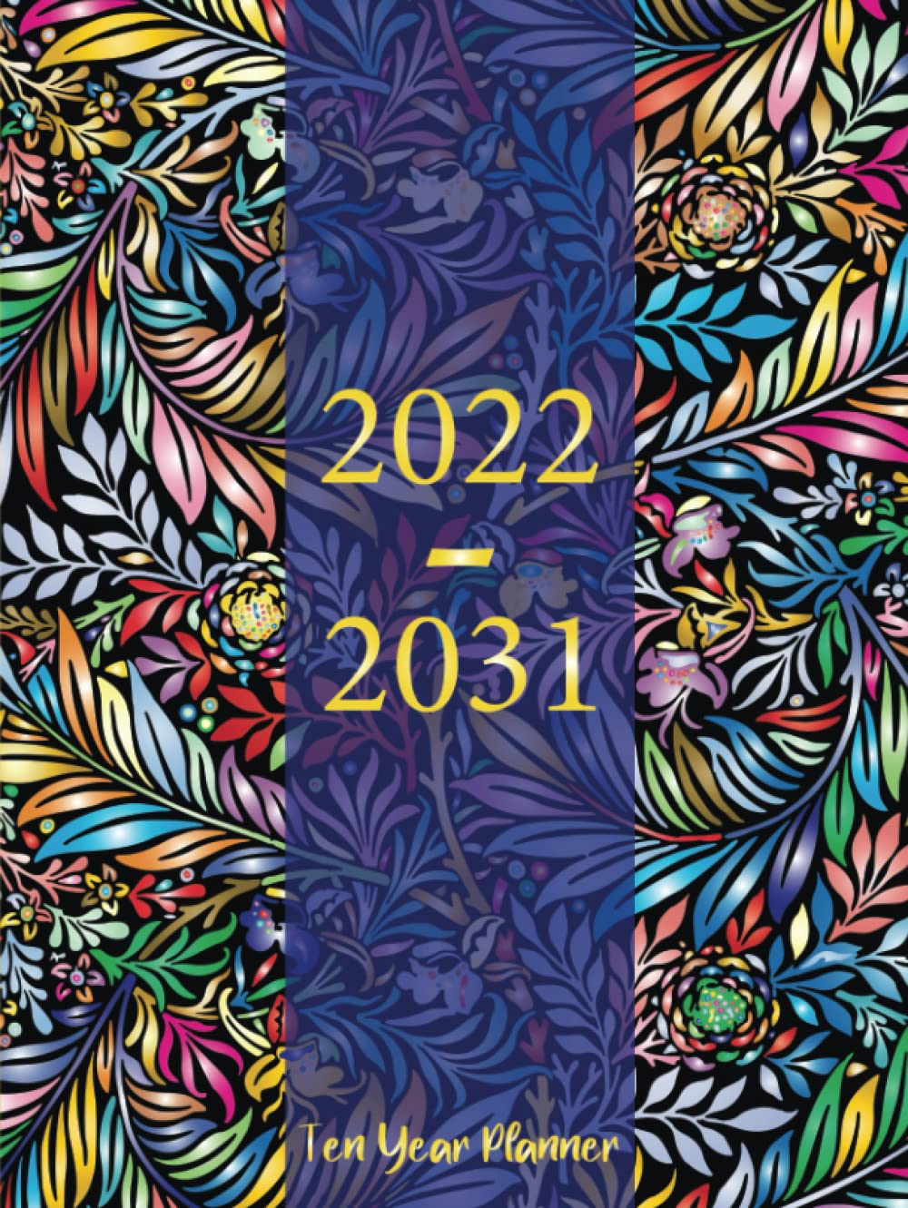 2022-2031 Ten Year Planner: 10 Year Monthly Planner Calendar Schedule Organizer January 2022 to December 2031 | 120-Month Plan & Calendar with Federal Holidays baixar o livro de graça