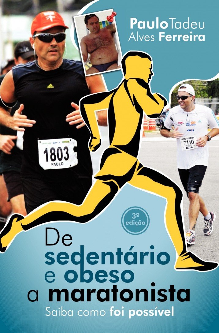 De Sedentário E Obeso A Maratonista: Saiba Como Foi Possível baixar livro de graça