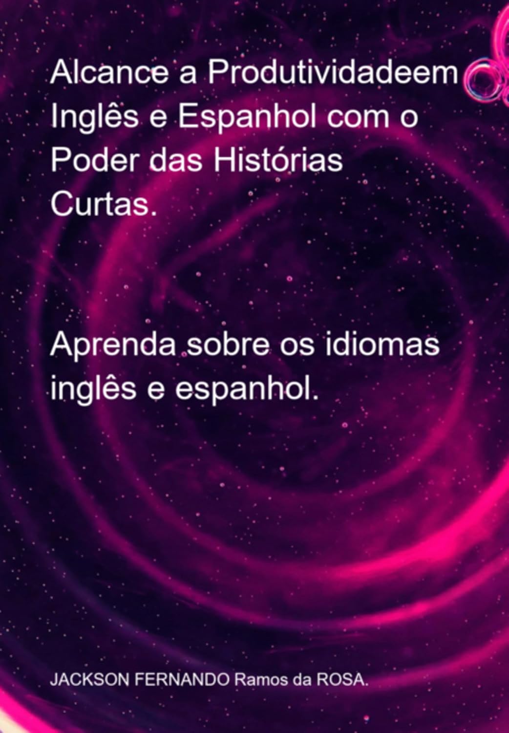 capítulo por capítulo baixar Alcance A Produtividadeem Inglês E Espanhol Com O Poder Das Histórias Curtas.