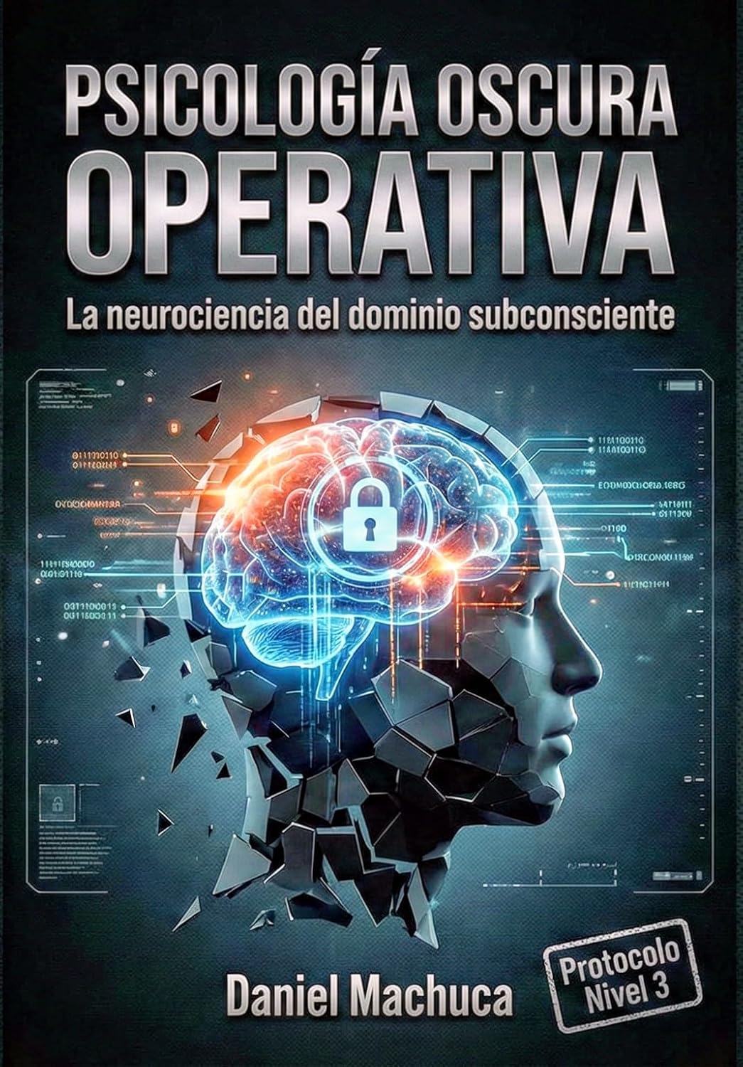 ler totalmente Psicología Oscura Operativa: La Neurociencia del Dominio Subconsciente (Spanish Edition)