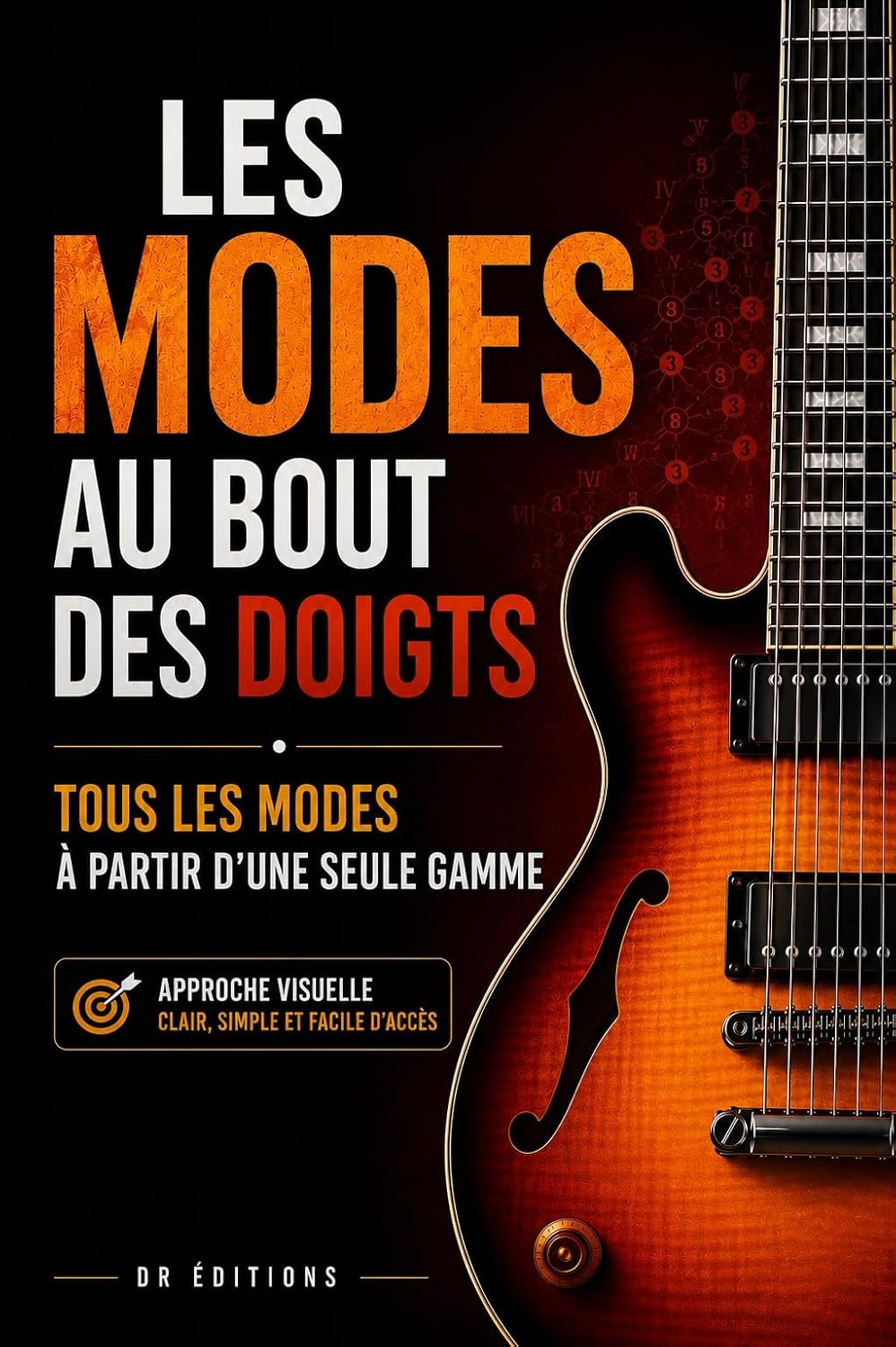 les modes à la guitare: Modes, gammes, harmonie et improvisation guitare: méthode visuelle simple pour jouer sur tout le manche. (French Edition) baixar o livro de graça