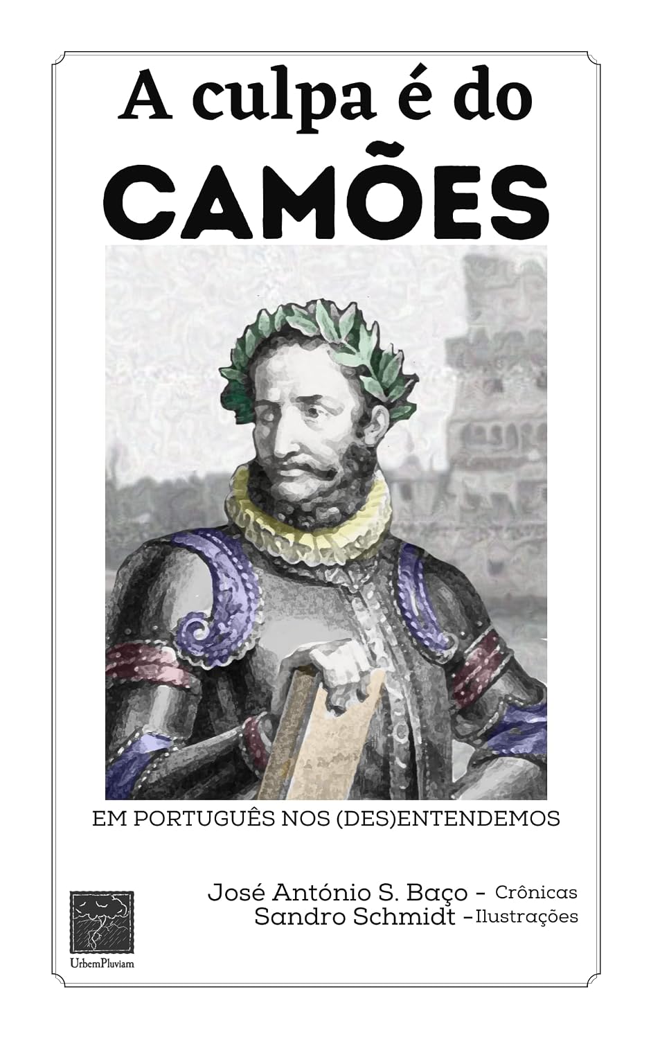A Culpa é do Camões: em português nos (des)entendemos baixar o livro de graça