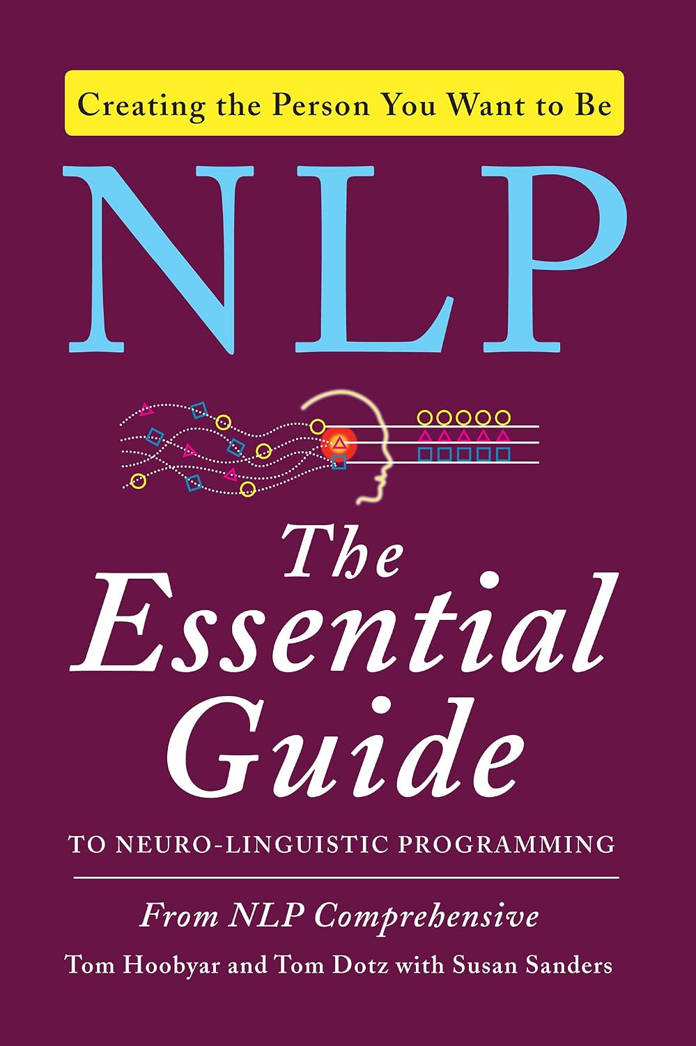 NLP: The Essential Guide to Neuro-Linguistic Programming (English Edition) baixar livro de graça