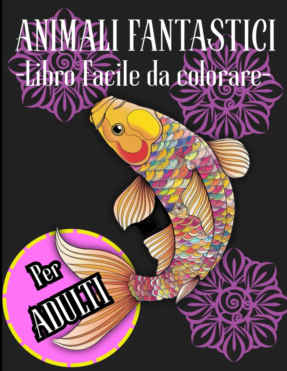 ANIMALI FANTASTICI: LIBRO FACILE DA COLORARE PER ADULTI baixar o livro de graça