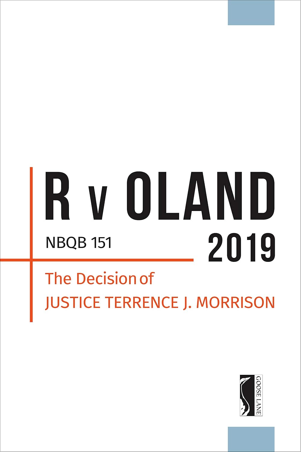 R v Oland 2019 NBQB 151: The Decision of Justice Terrence J. Morrison (English Edition) baixar livro de graça