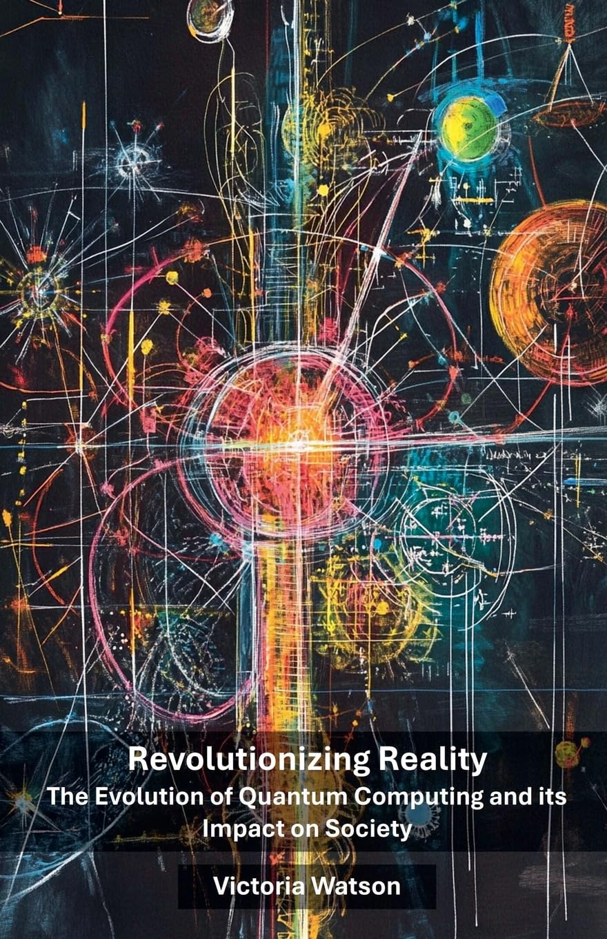 capítulo por capítulo baixar Revolutionizing Reality: The Evolution of Quantum Computing and its Impact on Society