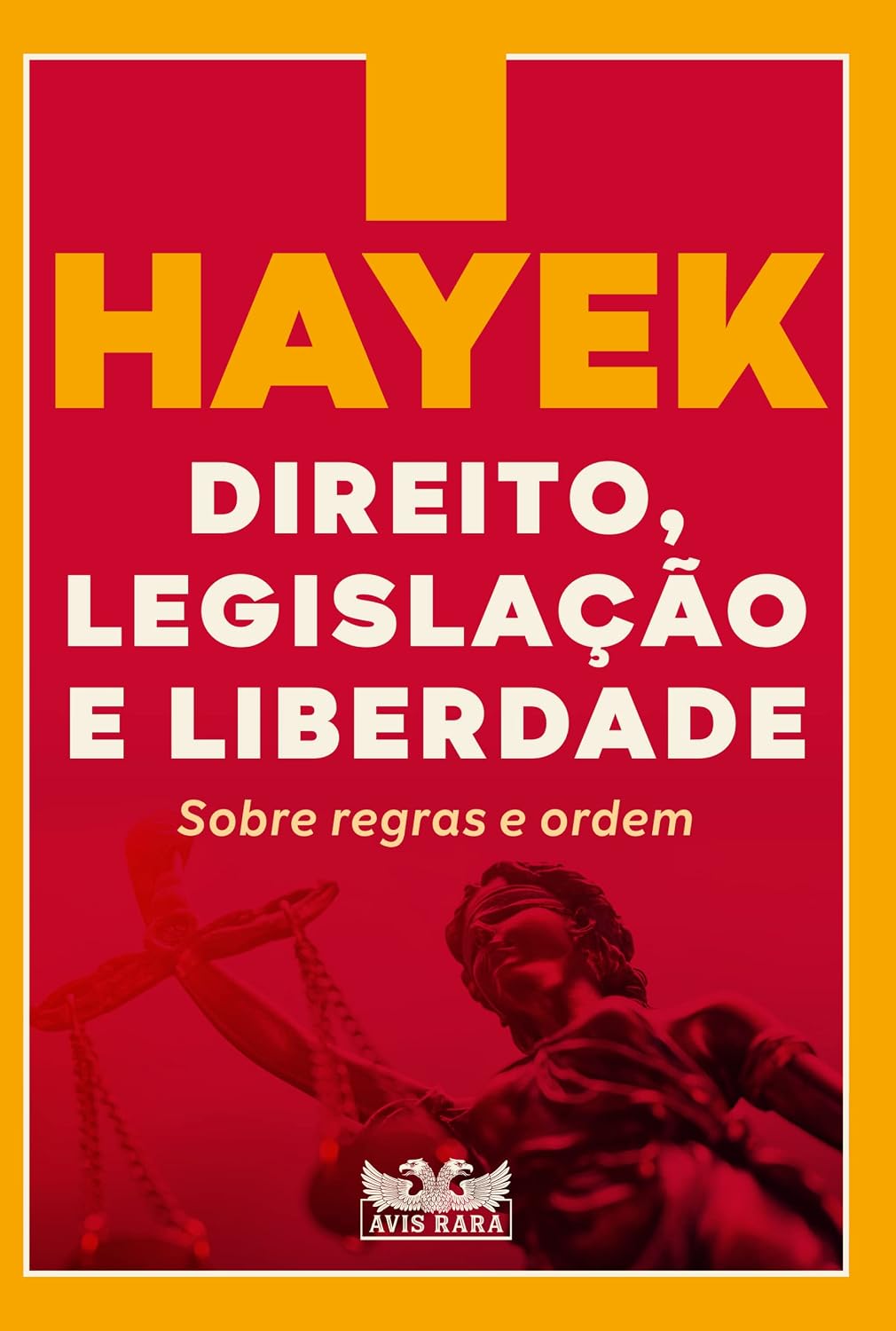 ler totalmente Direito, legislação e liberdade - Sobre regras e ordem: Sobre regras e ordem