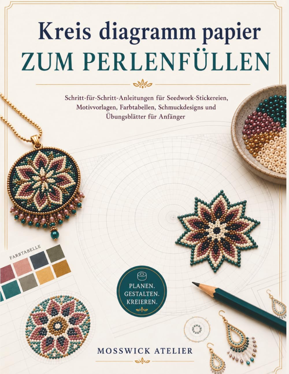 Kreis diagramm papier ZUM PERLENFÜLLEN: Schritt-für-Schritt-Anleitungen für Seedwork-Stickereien, Motivvorlagen, Farbtabellen, Schmuckdesigns und Übungsblätter für Anfänger (German Edition) baixar o livro de graça