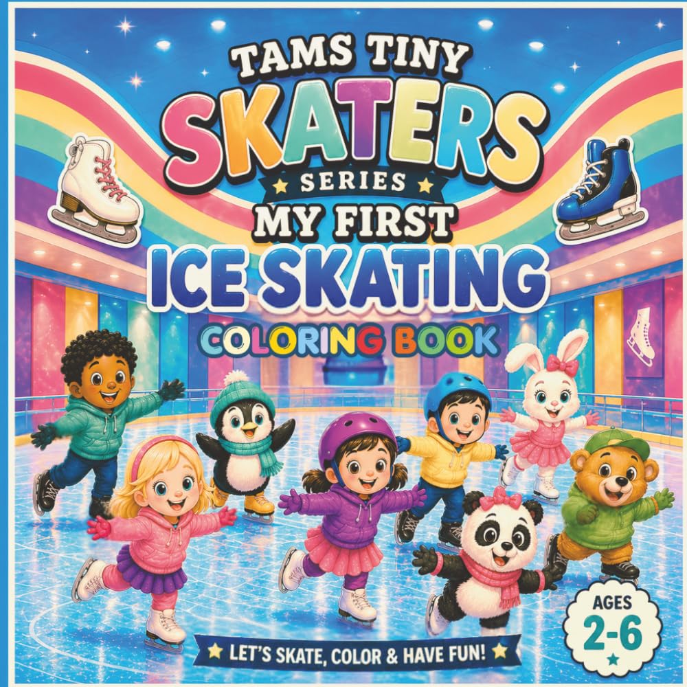 My First Ice Skating Coloring Book: Fun and Simple Ice Skating Pages for Kids Ages 2–6 (Tams Tiny Skaters Series) baixar o livro de graça