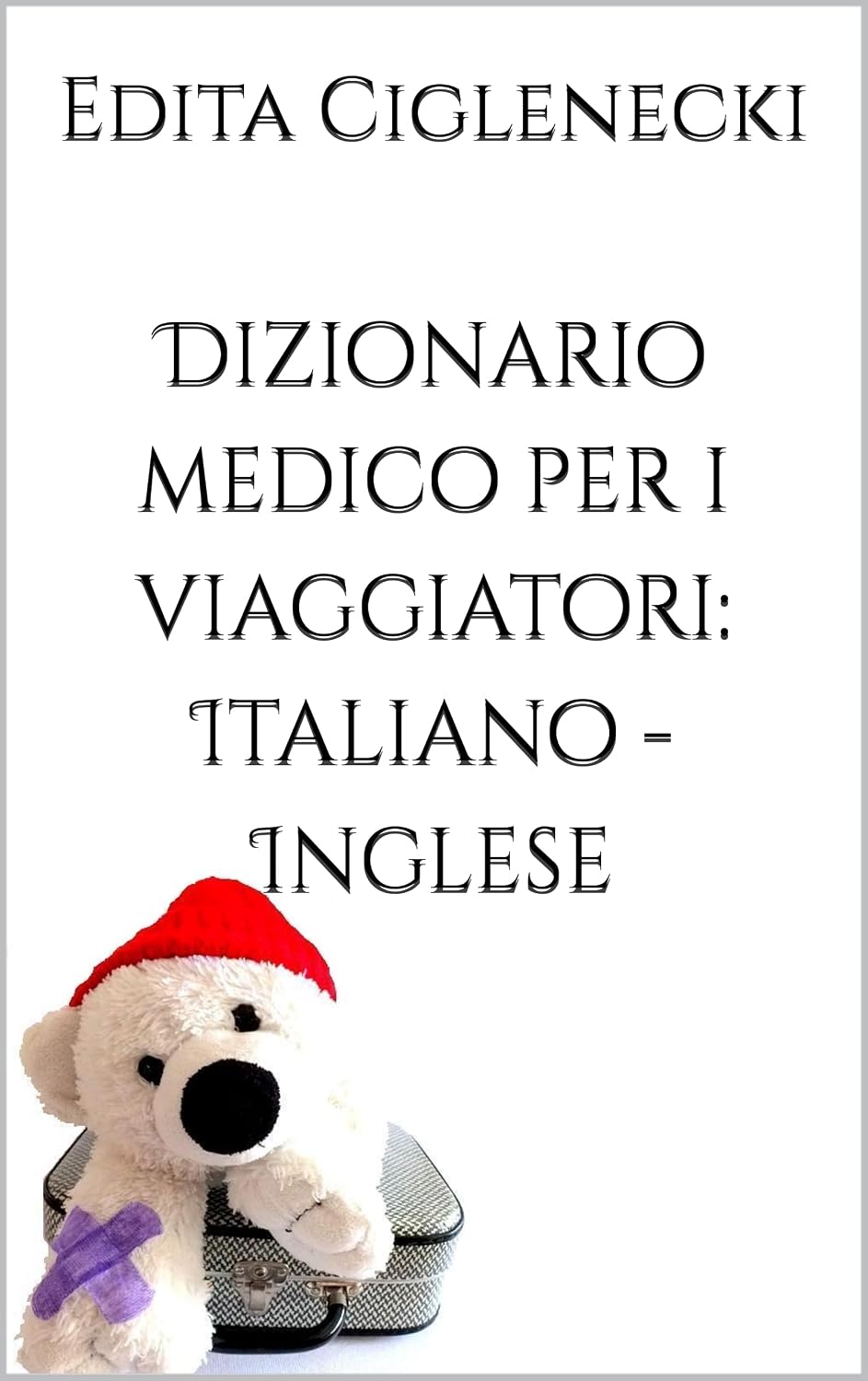 capítulo por capítulo baixar Dizionario medico per i viaggiatori: Italiano - Inglese (Travel Medical Translation Dictionaries) (Italian Edition)