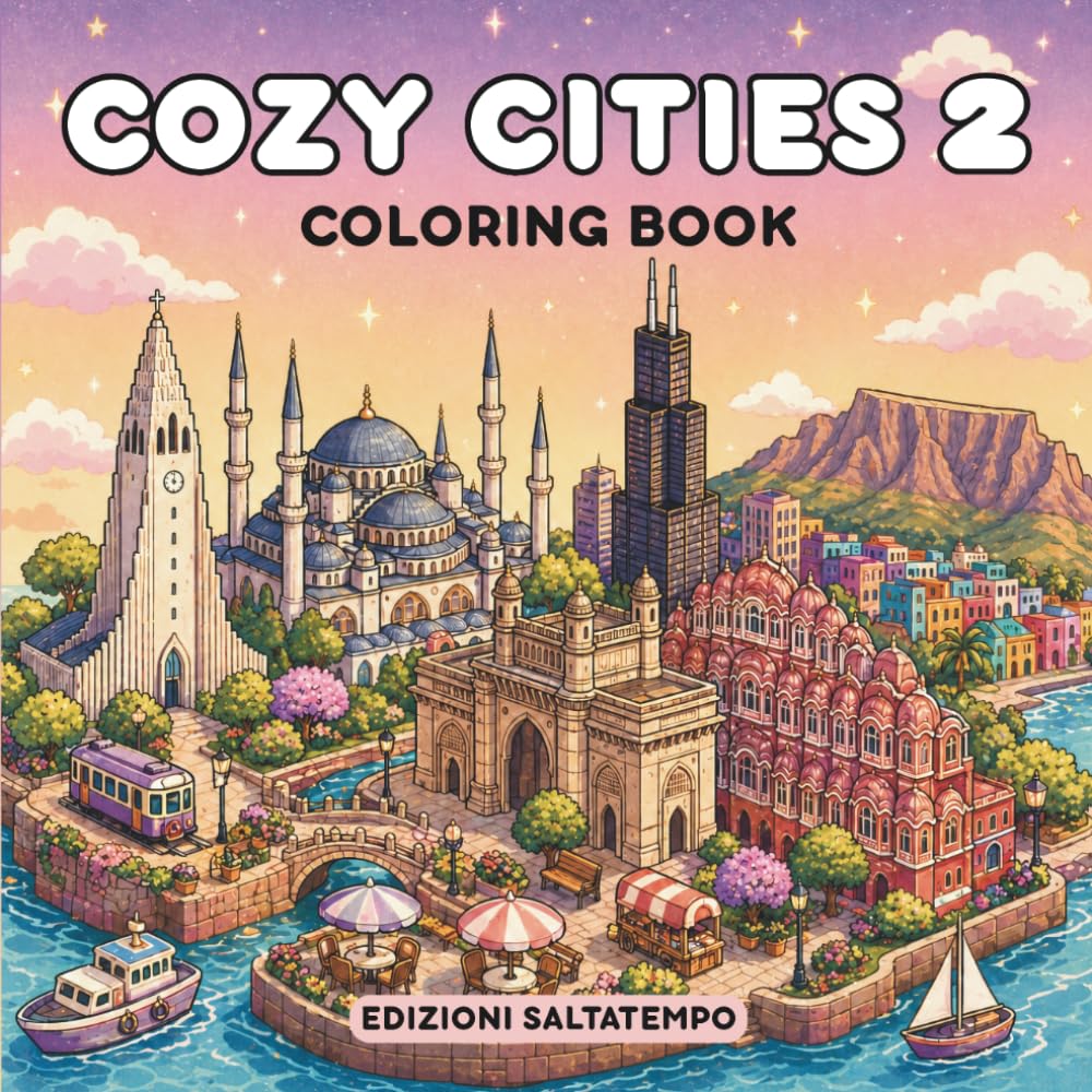 Cozy Cities 2 Coloring Book: Libro da Colorare Rilassante per Adulti – 40 Nuove Città del Mondo in Stile Cozy Isometrico con Playlist Spotify (Cozy ... più iconiche del mondo) (Italian Edition)