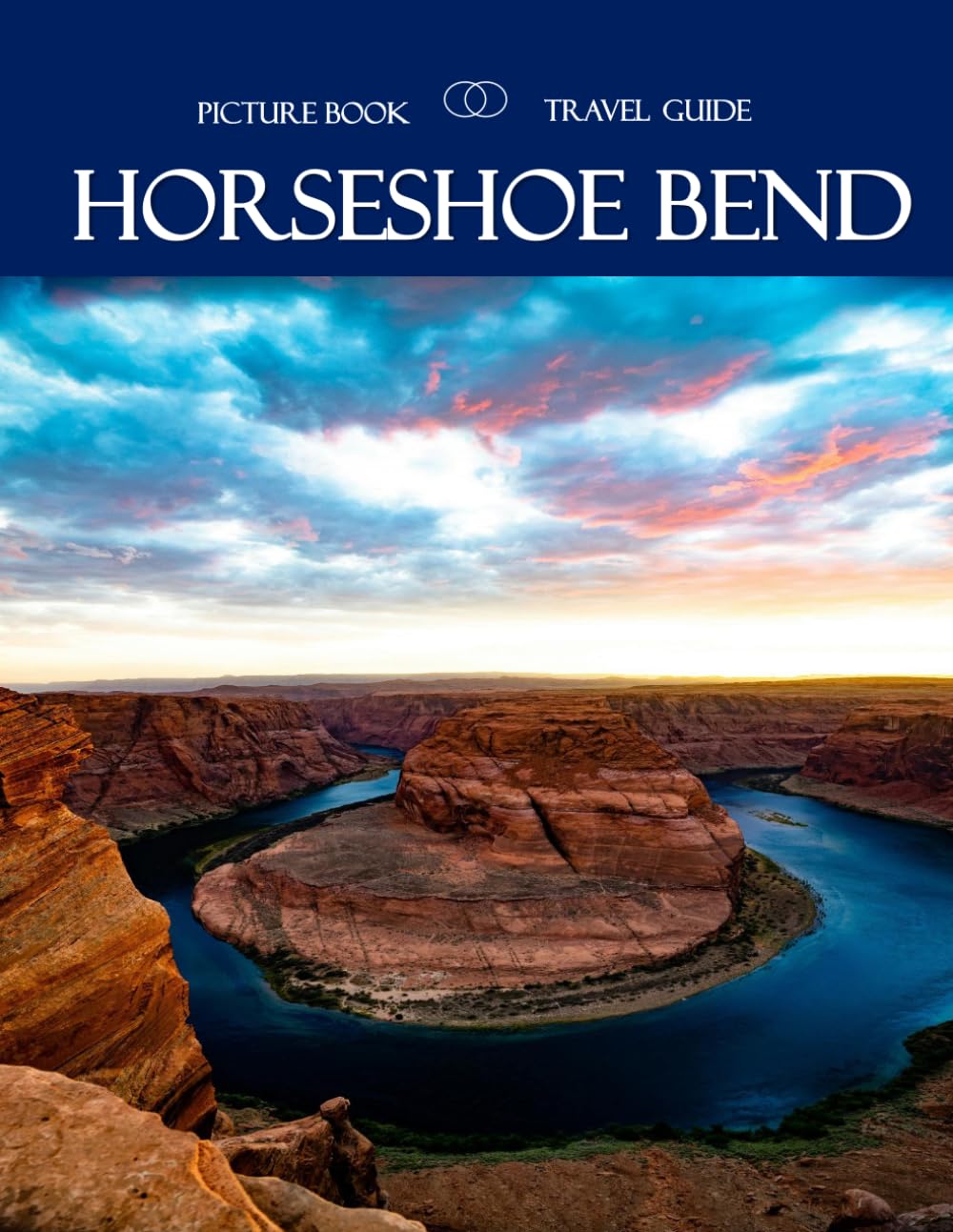 Horseshoe Bend: Wonderful pictures that give you an idea of an amazing country, the style of buildings, castles, etc., for all travel lovers. baixar o livro de graça