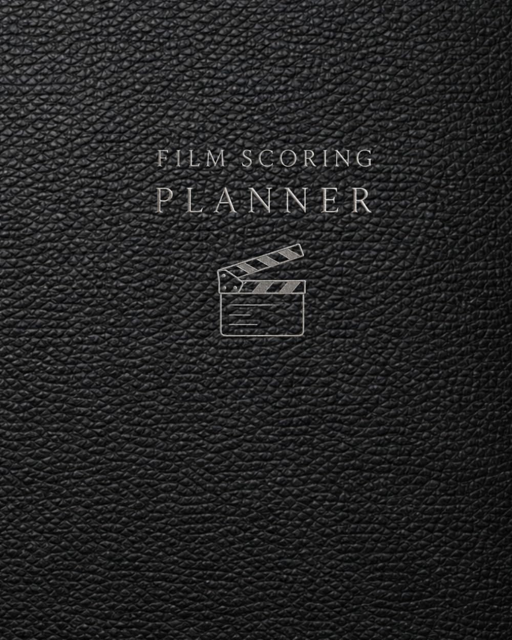 Film Scoring Planner, Workbook and Notebook: A Guided Film Composition System for Scene Planning, Cue Development and Orchestration baixar o livro de graça