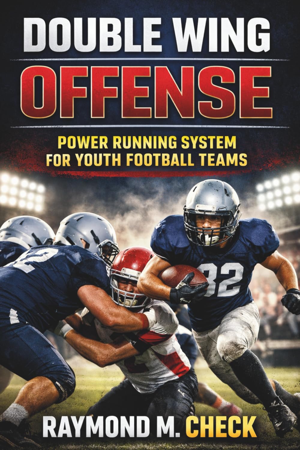 Double Wing Offense: Power running system for youth football teams baixar o livro de graça