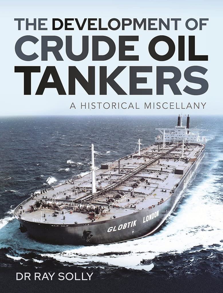 The Development of Crude Oil Tankers: A Historical Miscellany baixar o livro de graça
