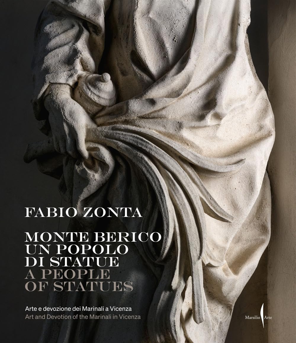 A Crowd of Statues: The Marinali for the Sanctuary of Santa Maria Di Monte Berico