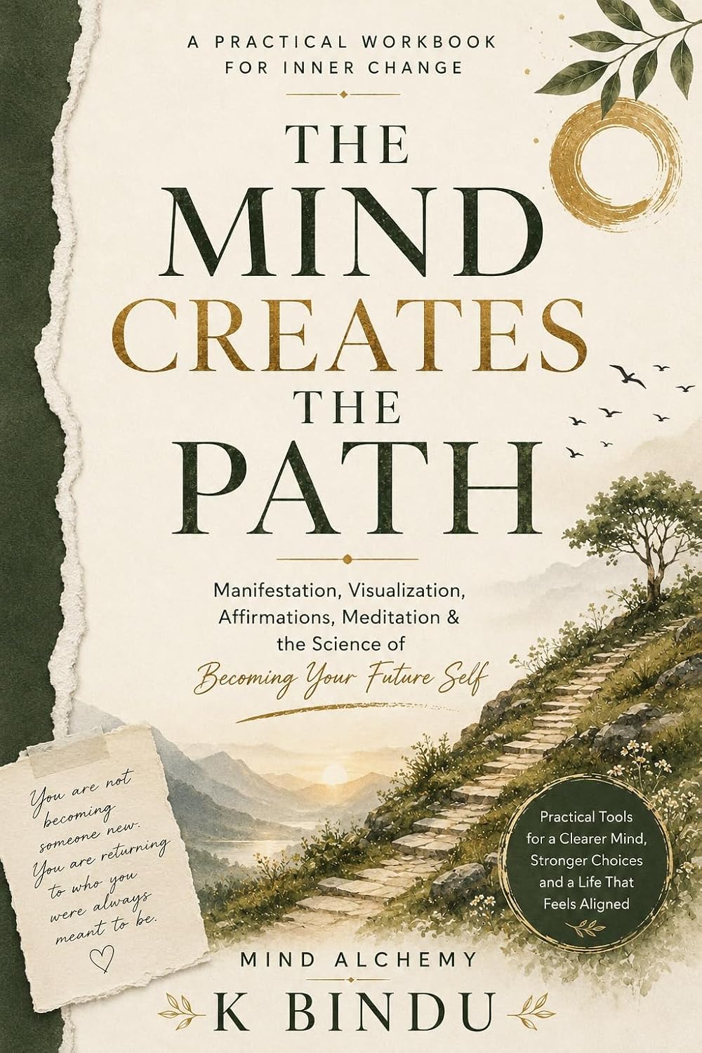 The Mind Creates the Path: Manifestation, Visualization, Affirmations, Meditation & the Science of Becoming Your Future Self Author: (English Edition) baixar livro de graça
