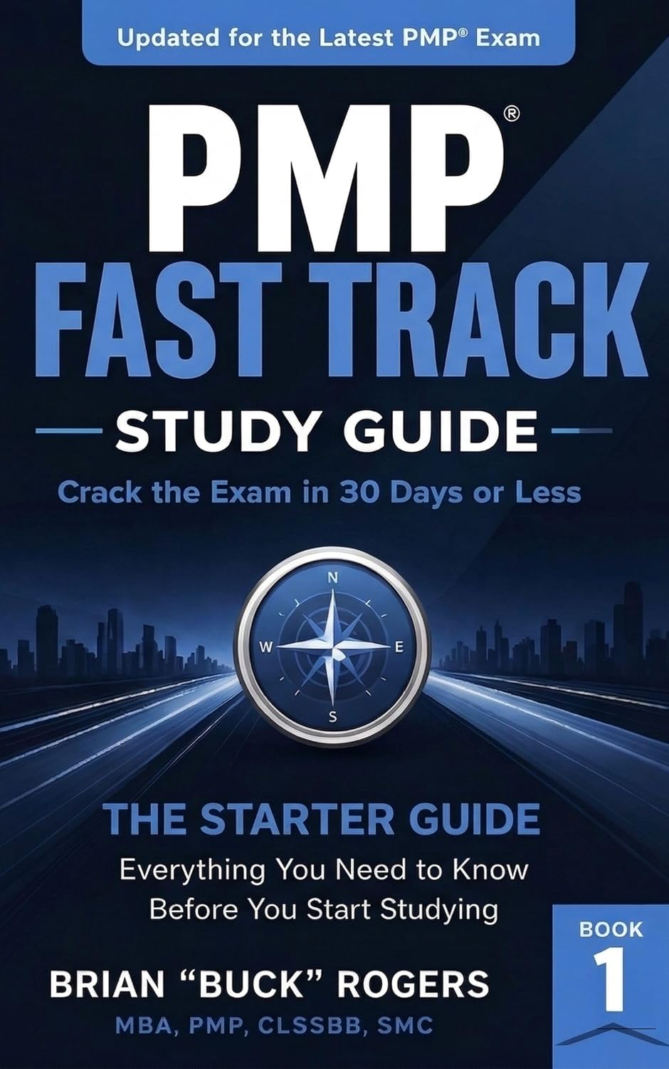 PMP® Fast Track Study Guide: Crack the Exam in 30 Days or Less (Book 1): The Starter Guide - Everything You Need to Know Before You Start Studying (English Edition) baixar livro de graça