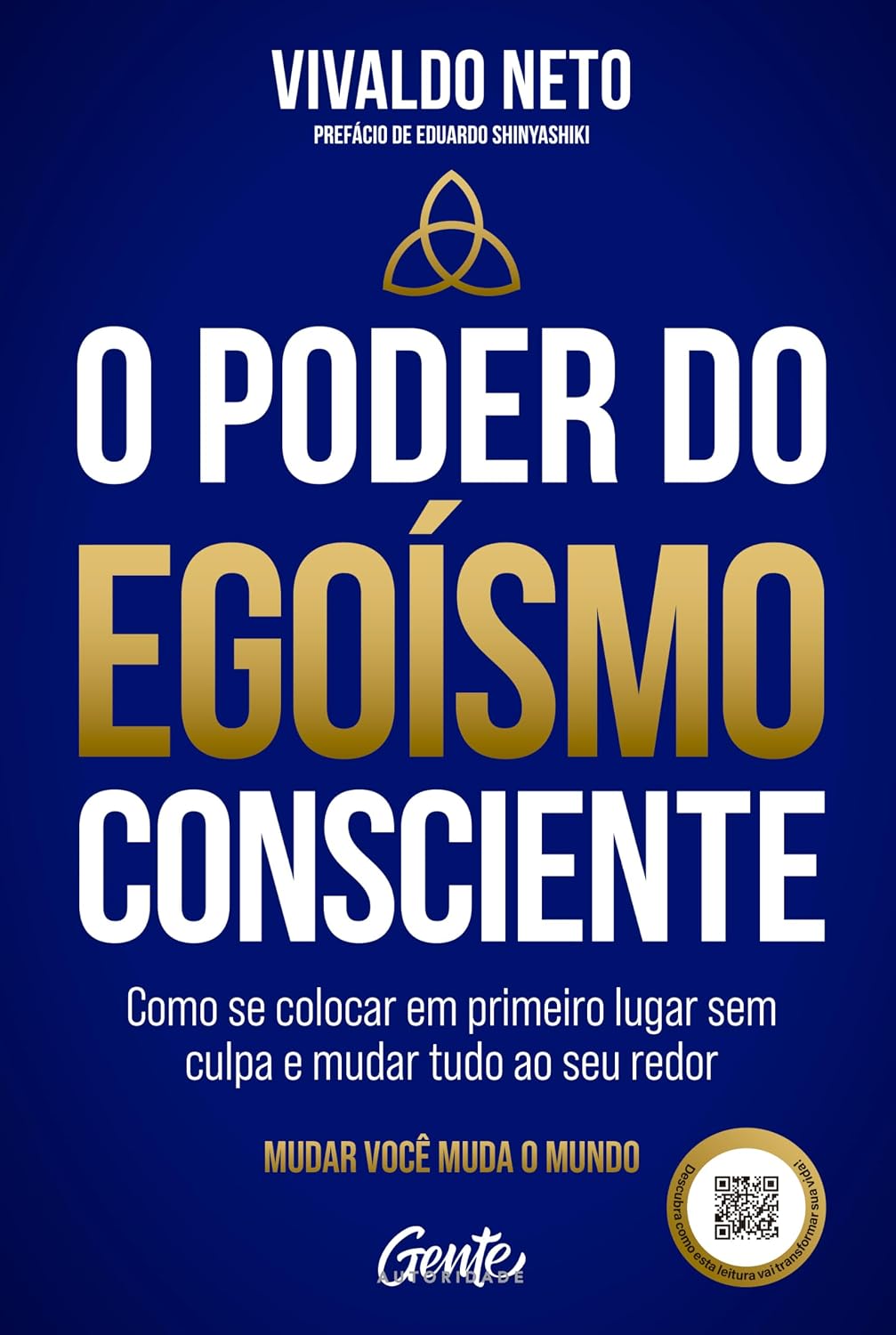 O poder do egoísmo consciente: Como se colocar em primeiro lugar sem culpa e mudar tudo ao seu redor baixar livro de graça